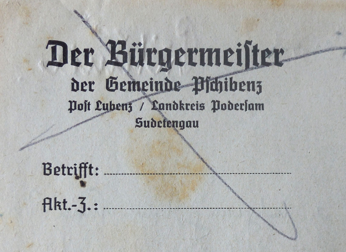 Tiskopis s textem: Der Bürgermeister der Gemeinde Pschibenz post Lubenz / Landkreis Podersam Sudetengau, válečná léta 194x, výřez: Pavel Mašek, zdroj dokumentu: SOkA Louny